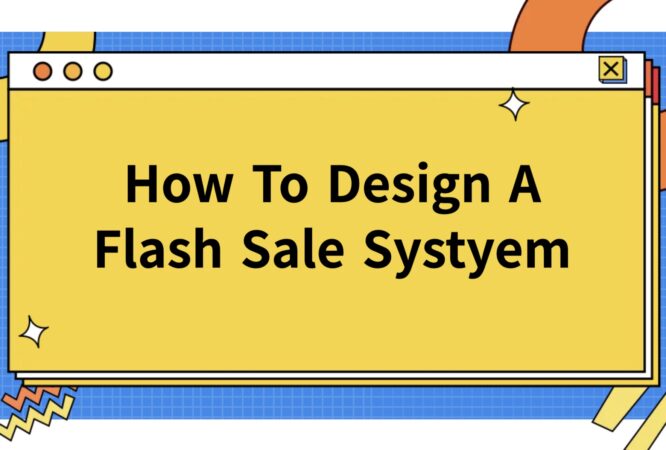 how to design a flash sale system